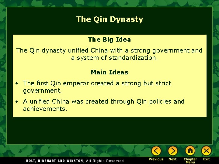 The Qin Dynasty The Big Idea The Qin dynasty unified China with a strong