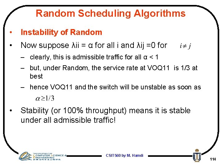 Random Scheduling Algorithms • Instability of Random • Now suppose λii = α for