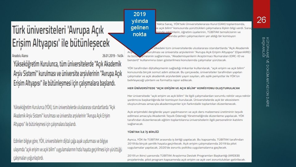 26 2019 yılında gelinen nokta KÜTÜPHANE VE DOKÜMANTASYON DAİRE BAŞKANLIĞI 