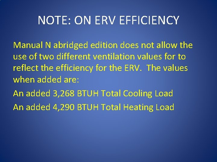 NOTE: ON ERV EFFICIENCY Manual N abridged edition does not allow the use of