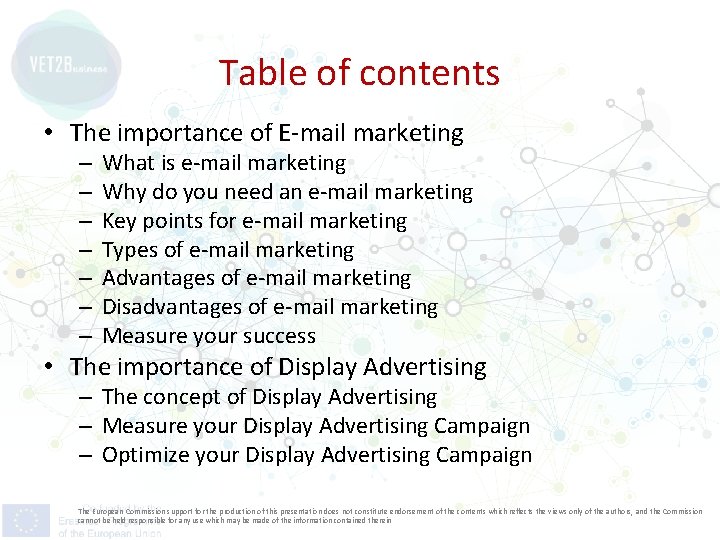 Table of contents • The importance of E-mail marketing – – – – What