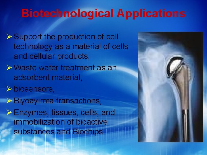 Biotechnological Applications Support the production of cell technology as a material of cells and