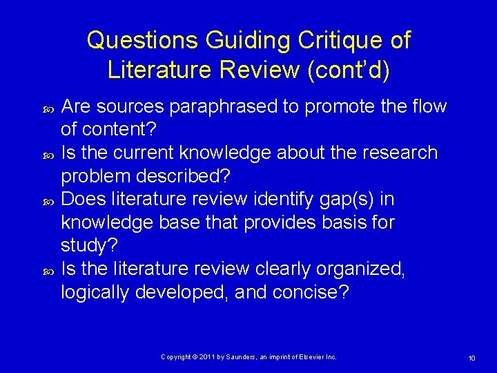 Questions Guiding Critique of Literature Review (cont’d) Are sources paraphrased to promote the flow