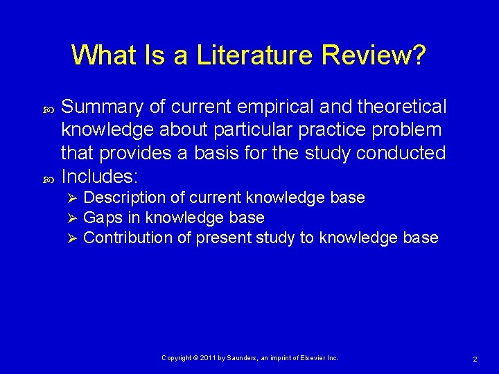 What Is a Literature Review? Summary of current empirical and theoretical knowledge about particular