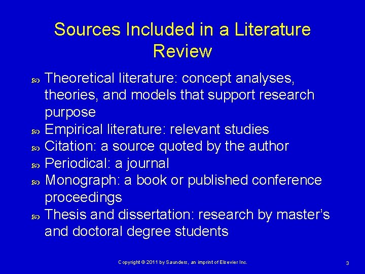 Sources Included in a Literature Review Theoretical literature: concept analyses, theories, and models that