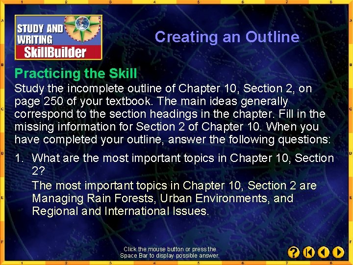 Creating an Outline Practicing the Skill Study the incomplete outline of Chapter 10, Section