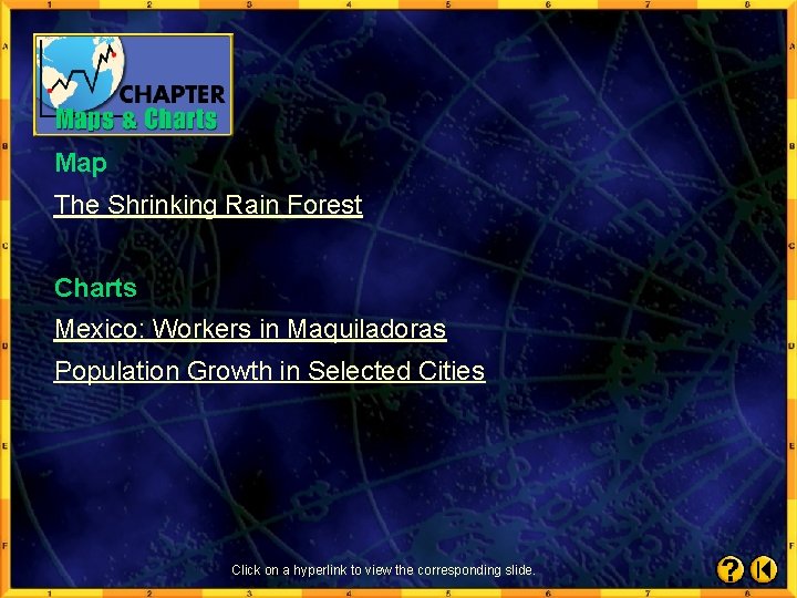 Map The Shrinking Rain Forest Charts Mexico: Workers in Maquiladoras Population Growth in Selected