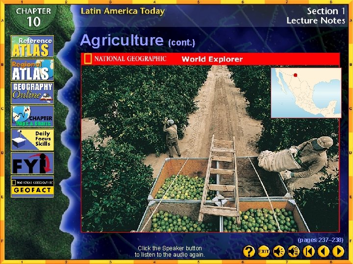 Agriculture (cont. ) (pages 237– 238) Click the Speaker button to listen to the