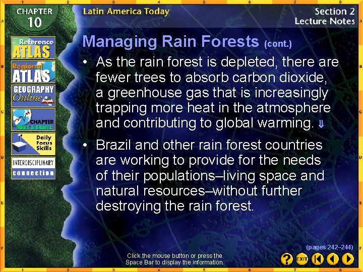 Managing Rain Forests (cont. ) • As the rain forest is depleted, there are