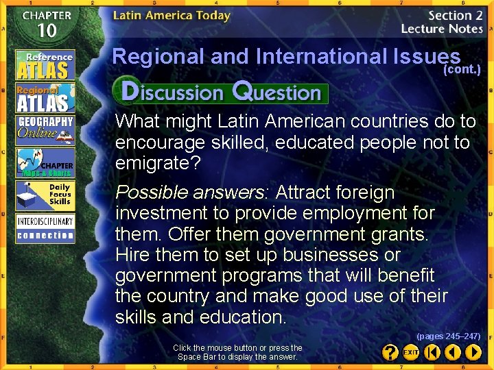 Regional and International Issues (cont. ) What might Latin American countries do to encourage