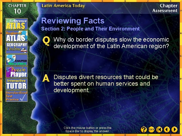 Reviewing Facts Section 2: People and Their Environment Why do border disputes slow the