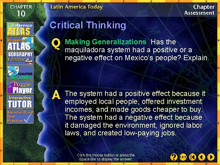 Critical Thinking Making Generalizations Has the maquiladora system had a positive or a negative