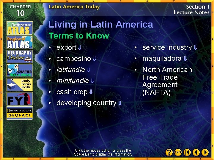 Living in Latin America Terms to Know • export • service industry • campesino