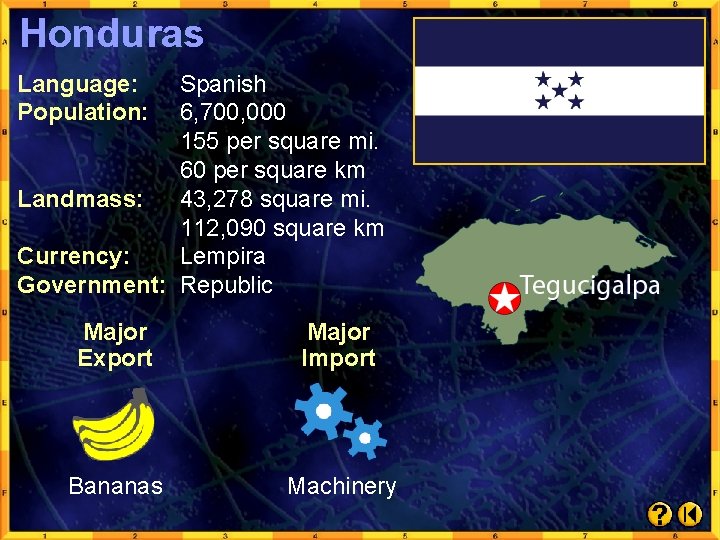 Honduras Language: Population: Spanish 6, 700, 000 155 per square mi. 60 per square