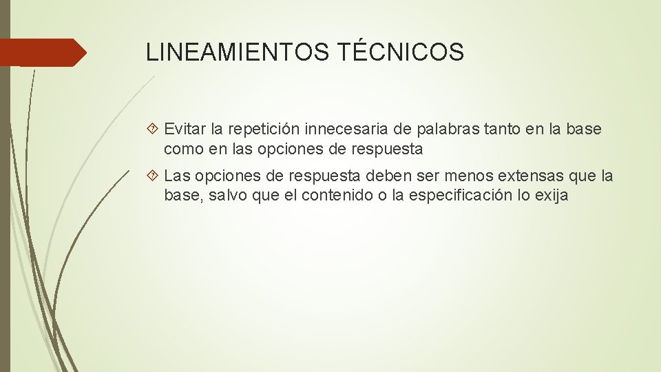 LINEAMIENTOS TÉCNICOS Evitar la repetición innecesaria de palabras tanto en la base como en