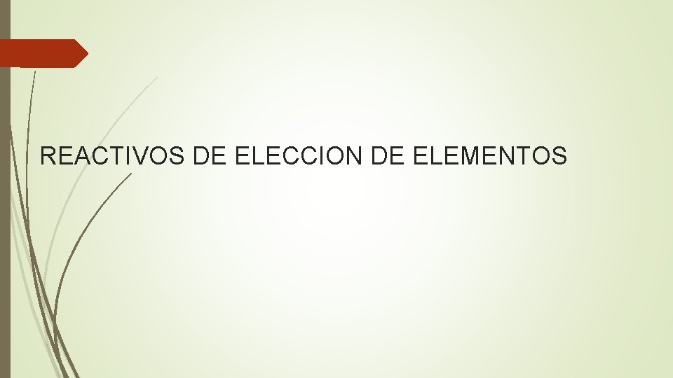 REACTIVOS DE ELECCION DE ELEMENTOS 