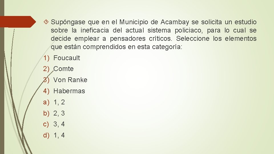  Supóngase que en el Municipio de Acambay se solicita un estudio sobre la