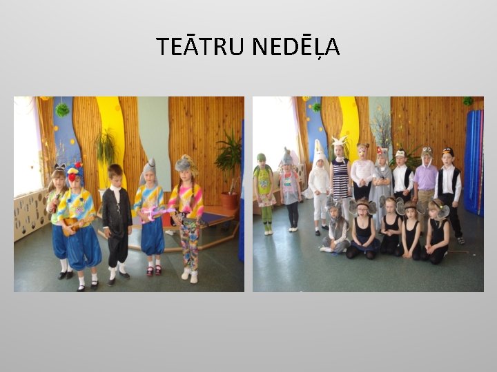 TEĀTRU NEDĒĻA 