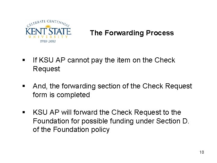 The Forwarding Process § If KSU AP cannot pay the item on the Check