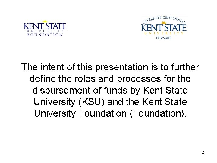 The intent of this presentation is to further define the roles and processes for