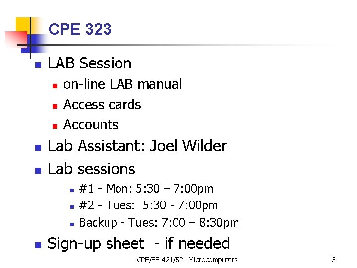 CPE 323 n LAB Session n n on-line LAB manual Access cards Accounts Lab
