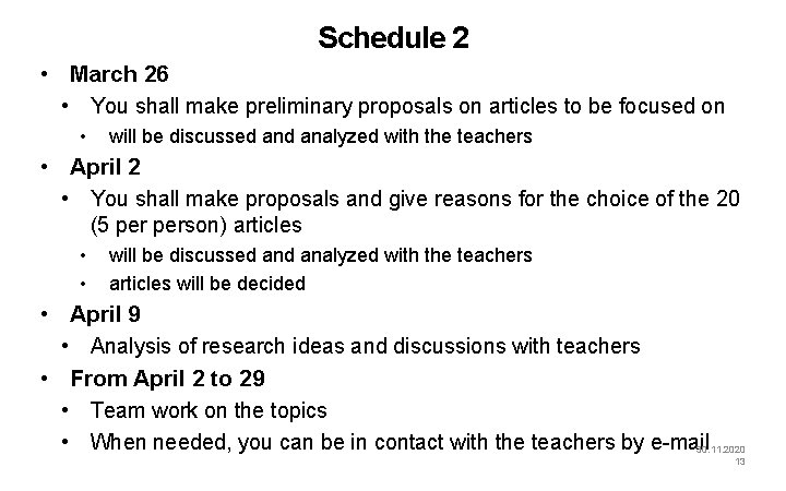 Schedule 2 • March 26 • You shall make preliminary proposals on articles to