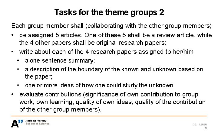 Tasks for theme groups 2 Each group member shall (collaborating with the other group