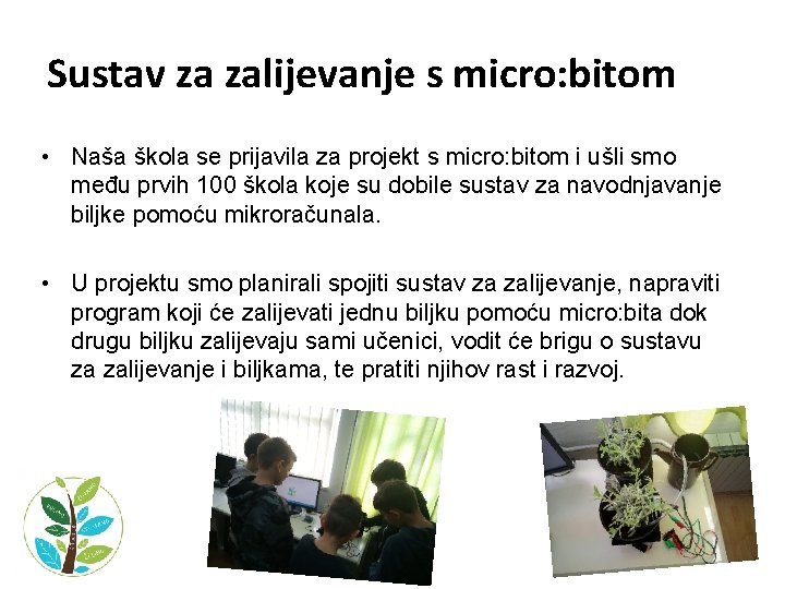 Sustav za zalijevanje s micro: bitom • Naša škola se prijavila za projekt s