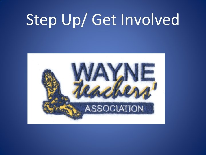 Step Up/ Get Involved 