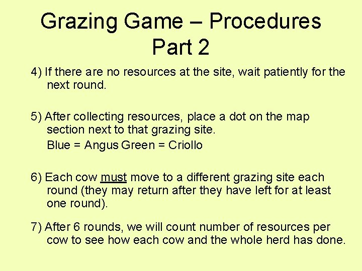 Grazing Game – Procedures Part 2 4) If there are no resources at the