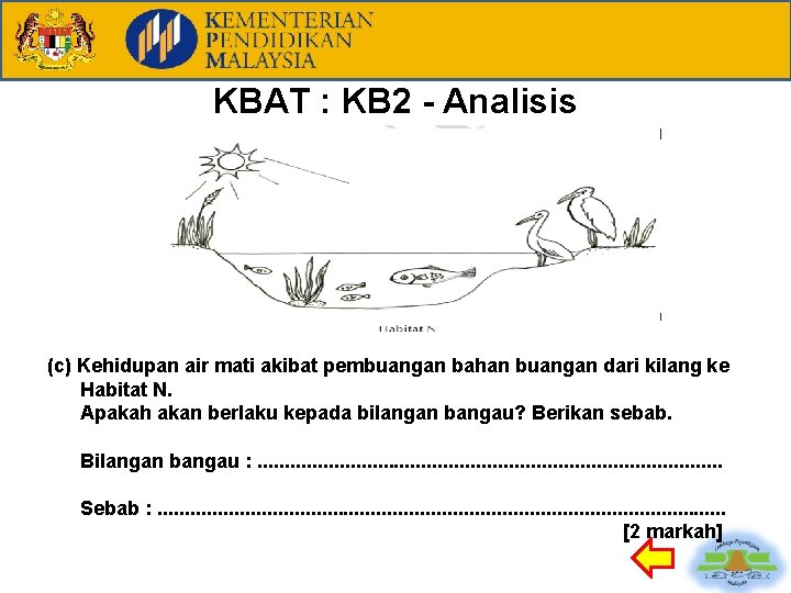 KBAT : KB 2 - Analisis (c) Kehidupan air mati akibat pembuangan bahan buangan