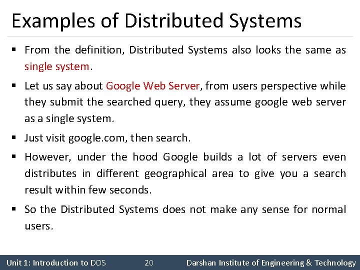 Examples of Distributed Systems § From the definition, Distributed Systems also looks the same Examples of Distributed Systems § From the definition, Distributed Systems also looks the same