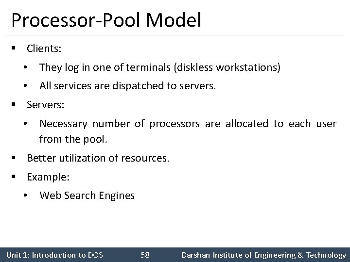 Processor-Pool Model § Clients: • They log in one of terminals (diskless workstations) •