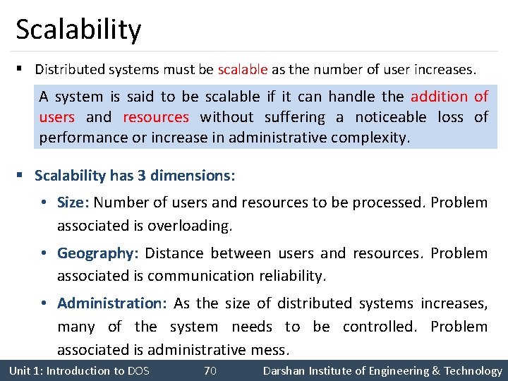 Scalability § Distributed systems must be scalable as the number of user increases. A