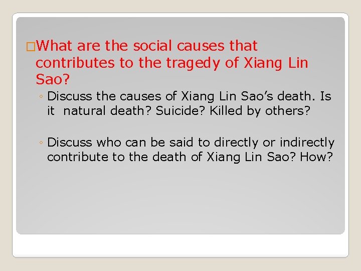 �What are the social causes that contributes to the tragedy of Xiang Lin Sao?
