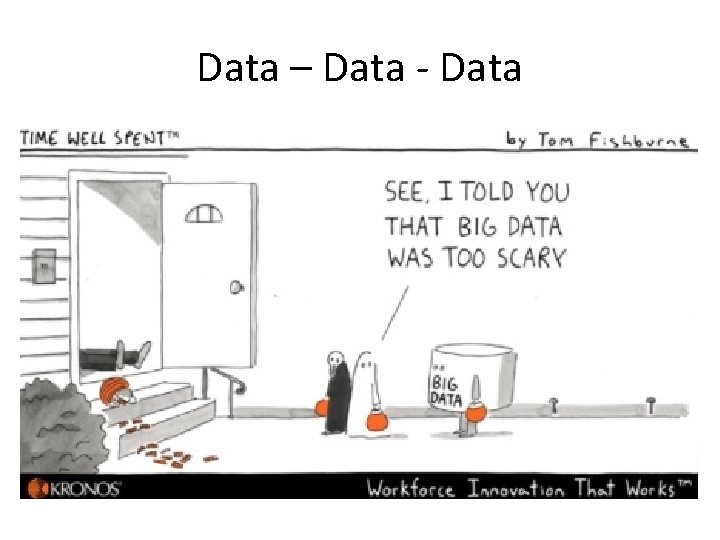 Data – Data - Data 