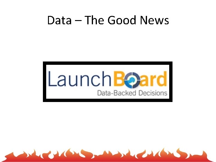Data – The Good News 