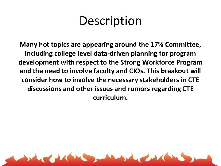 Description Many hot topics are appearing around the 17% Committee, including college level data-driven