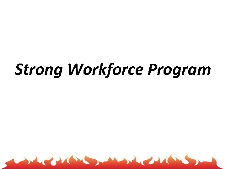 Strong Workforce Program 