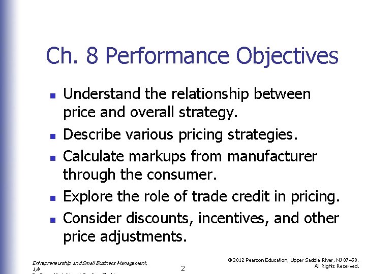 Ch. 8 Performance Objectives n n n Understand the relationship between price and overall