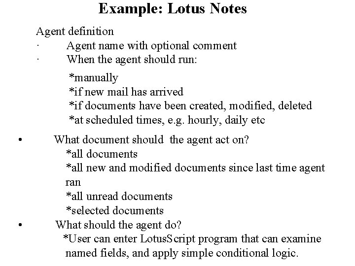 Example: Lotus Notes Agent definition · Agent name with optional comment · When the