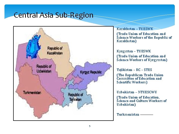 Central Asia Sub-Region Kazakhstan – TUESWK (Trade Union of Education and Science Workers of