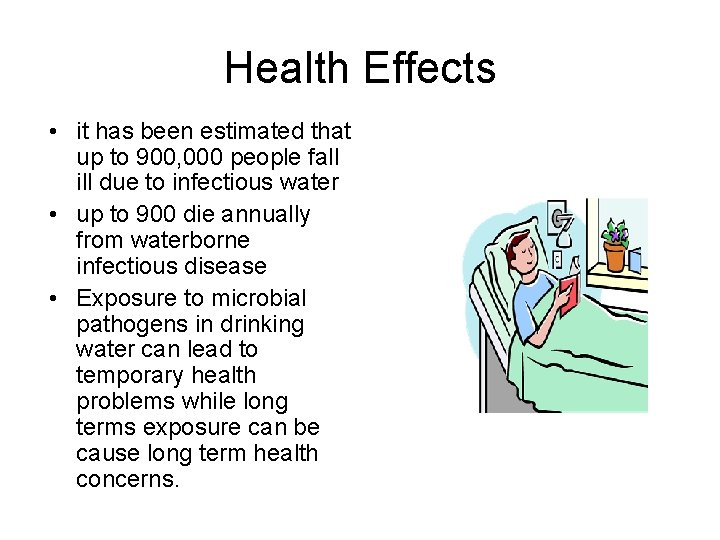 Health Effects • it has been estimated that up to 900, 000 people fall