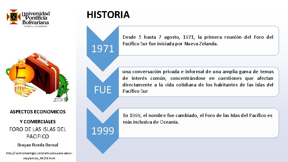 HISTORIA 1971 FUE ASPECTOS ECONOMICOS Y COMERCIALES FORO DE LAS ISLAS DEL PACIFICO Brayan