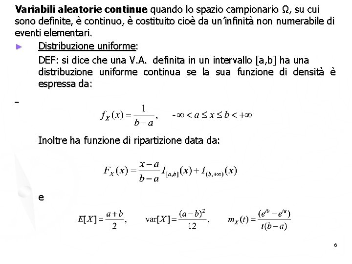 Variabili aleatorie continue quando lo spazio campionario Ω, su cui sono definite, è continuo,