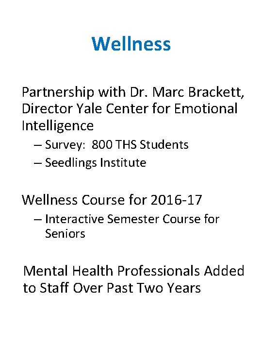 Wellness Partnership with Dr. Marc Brackett, Director Yale Center for Emotional Intelligence – Survey: