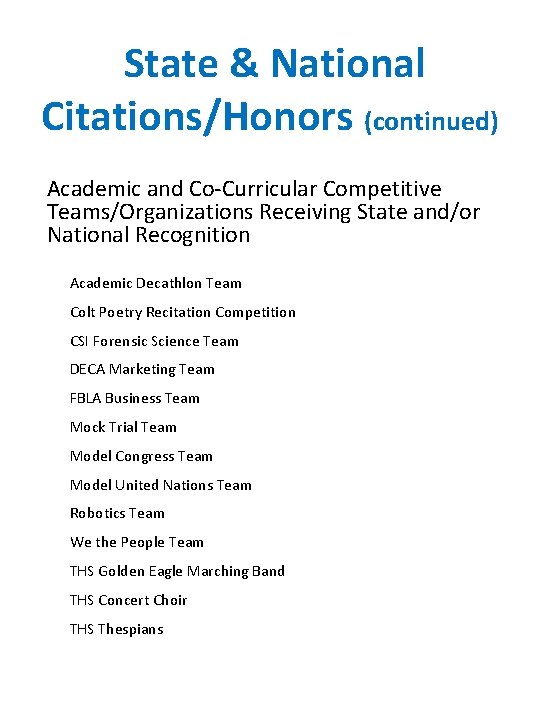State & National Citations/Honors (continued) Academic and Co-Curricular Competitive Teams/Organizations Receiving State and/or National