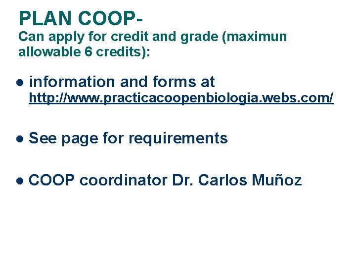 PLAN COOP- Can apply for credit and grade (maximun allowable 6 credits): l information