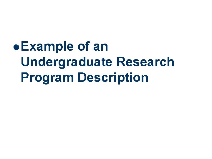 l Example of an Undergraduate Research Program Description 