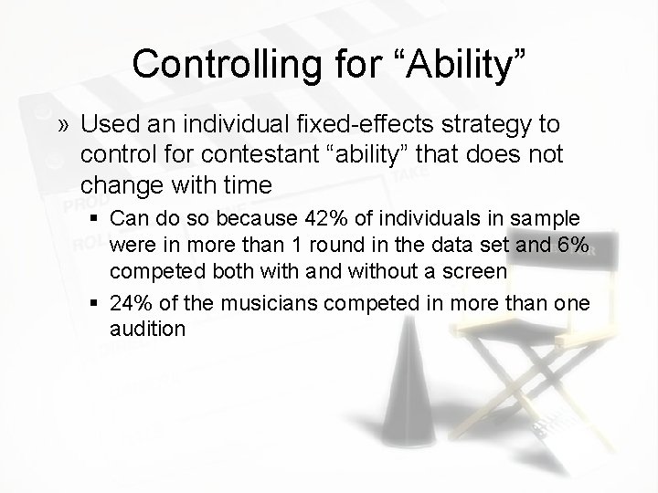 Controlling for “Ability” » Used an individual fixed-effects strategy to control for contestant “ability”